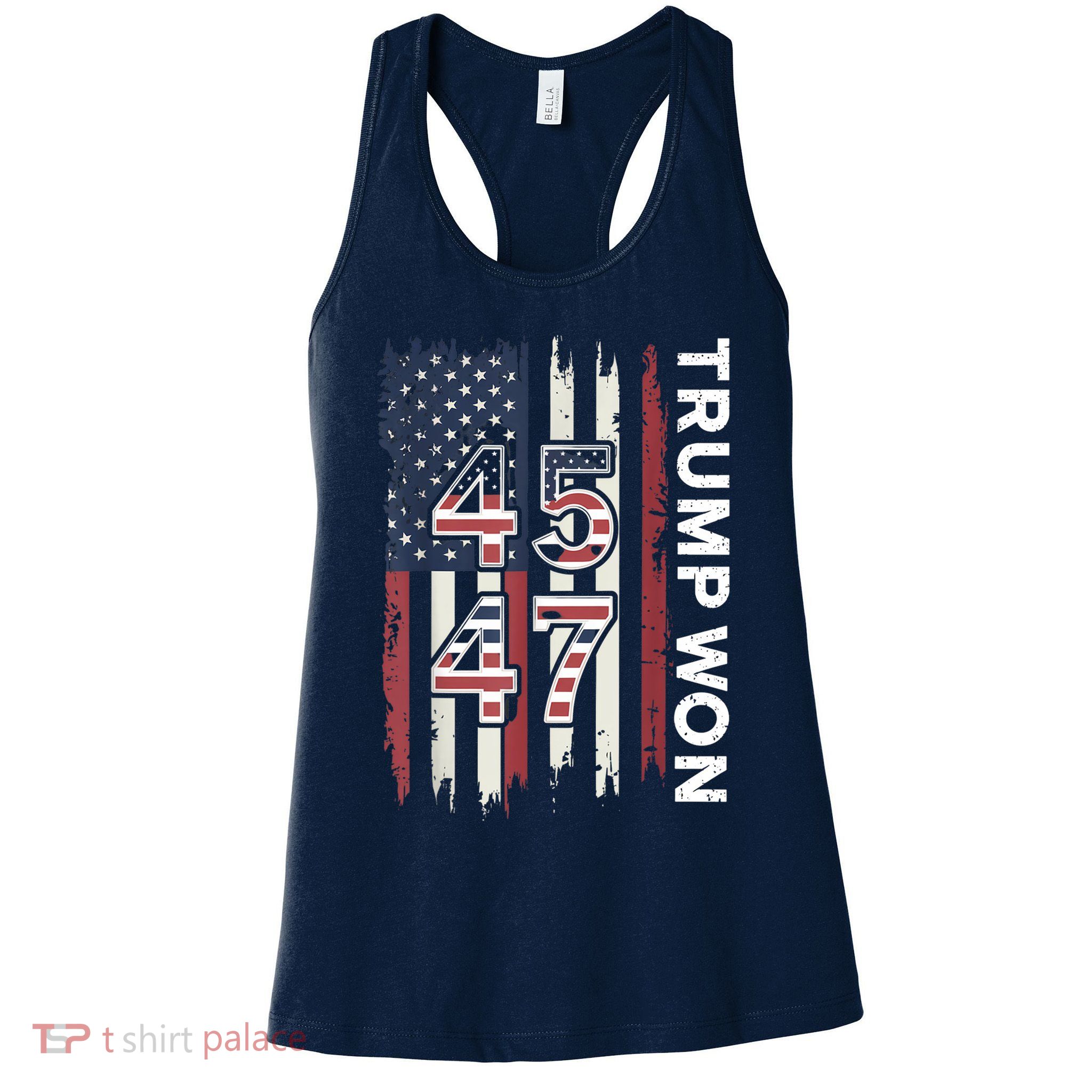 Trump Won 45 47 Womens Tank Top