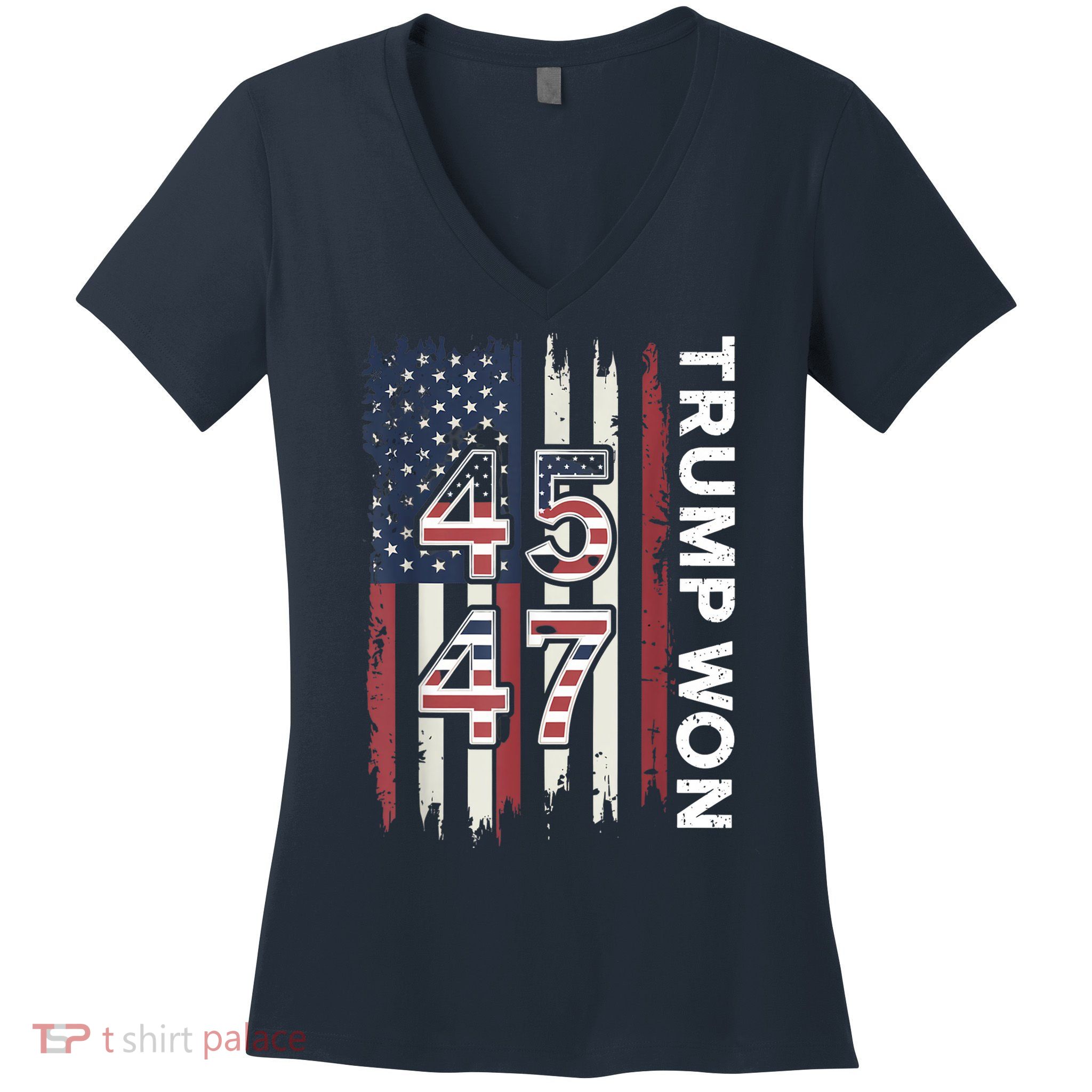 Trump Won 45 47 Women's V-Neck T-Shirt