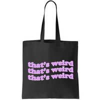 That's Weird Bag
