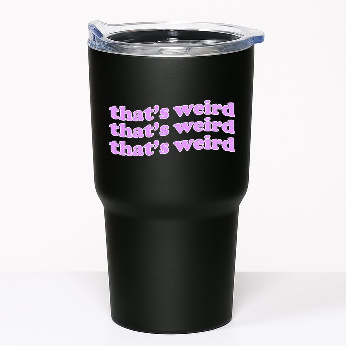 That's Weird Tumbler