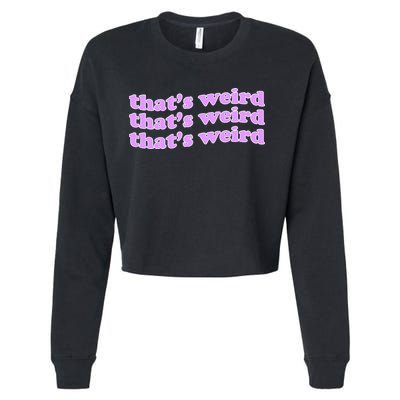 That's Weird Cropped Pullover Crew