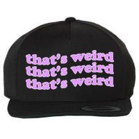 That's Weird Wool Snapback Cap