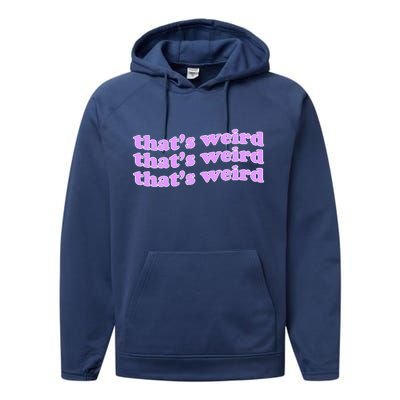 That's Weird Performance Fleece Hoodie