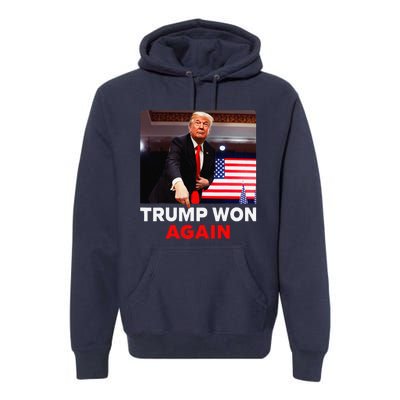 Trump Won Again 2024 Election Trump Wins 2024 Premium Hoodie