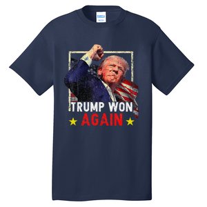 Trump Won Again 2024 Election President 47 Th American Tall T-Shirt