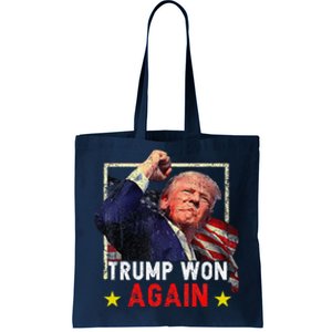 Trump Won Again 2024 Election President 47 Th American Tote Bag