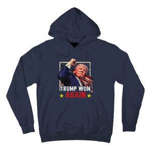 Trump Won Again 2024 Election President 47 Th American Tall Hoodie