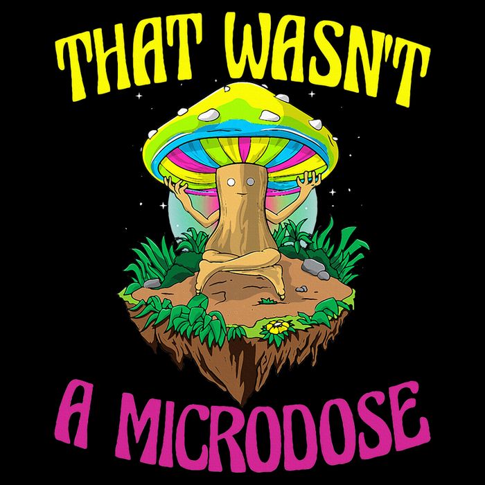 That WasnT A Microdose Magic Psilocybin Mushroom Drawstring Bag