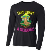 That WasnT A Microdose Magic Psilocybin Mushroom Cooling Performance Long Sleeve Crew