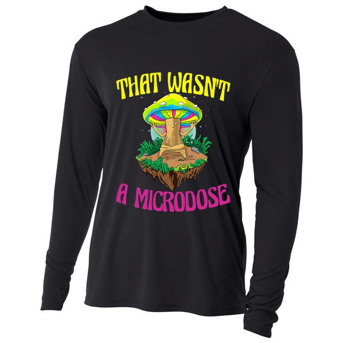 That WasnT A Microdose Magic Psilocybin Mushroom Cooling Performance Long Sleeve Crew