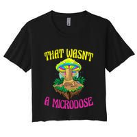 That WasnT A Microdose Magic Psilocybin Mushroom Crop Top