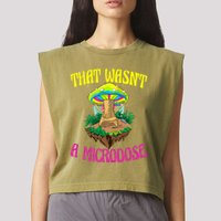 That WasnT A Microdose Magic Psilocybin Mushroom Garment-Dyed Women's Muscle Tee