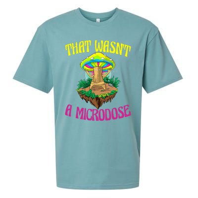 That WasnT A Microdose Magic Psilocybin Mushroom Sueded Cloud Jersey T-Shirt