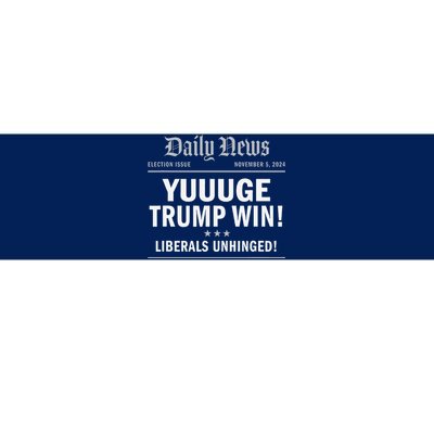 Trump Wins Again Winner Huge Yuge Headline 2024 Trump Wins Bumper Sticker