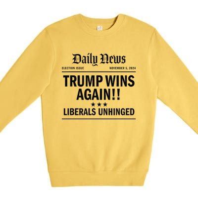 Trump Wins Again Winner Headline 2024 Trump Won Premium Crewneck Sweatshirt