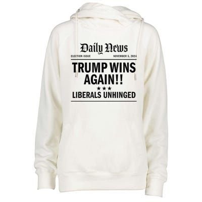 Trump Wins Again Winner Headline 2024 Trump Won Womens Funnel Neck Pullover Hood