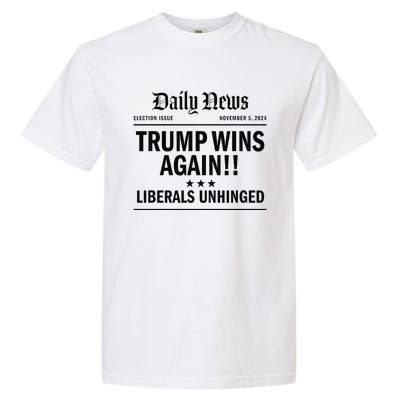 Trump Wins Again Winner Headline 2024 Trump Won Garment-Dyed Heavyweight T-Shirt