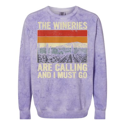 The Wineries Are Calling And I Must Go Wine Vintage Quote Colorblast Crewneck Sweatshirt