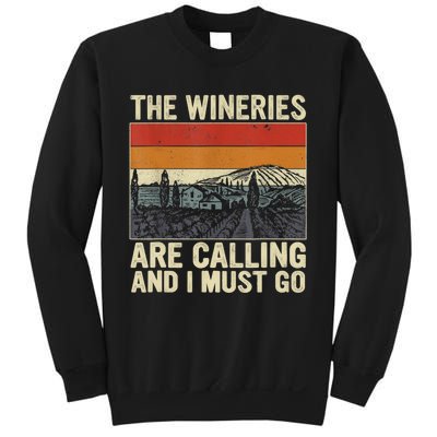 The Wineries Are Calling And I Must Go Wine Vintage Quote Sweatshirt