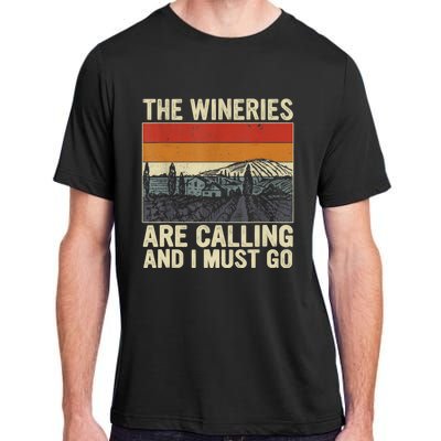 The Wineries Are Calling And I Must Go Wine Vintage Quote Adult ChromaSoft Performance T-Shirt