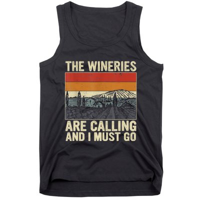 The Wineries Are Calling And I Must Go Wine Vintage Quote Tank Top