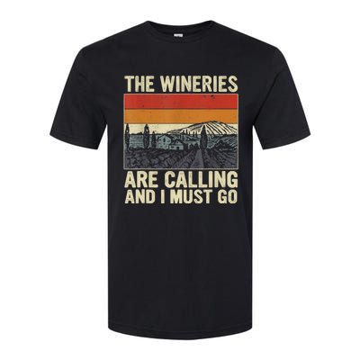 The Wineries Are Calling And I Must Go Wine Vintage Quote Softstyle CVC T-Shirt