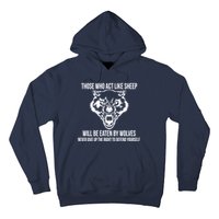 Those Who Act Like Sheep Eaten By Wolves Hoodie