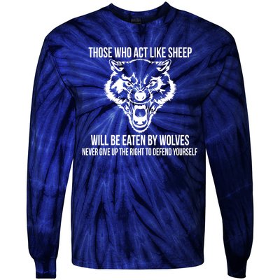 Those Who Act Like Sheep Eaten By Wolves Tie-Dye Long Sleeve Shirt