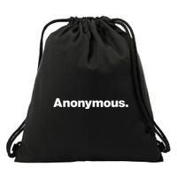 The Word Anonymous A Design That Says Anonymous Drawstring Bag
