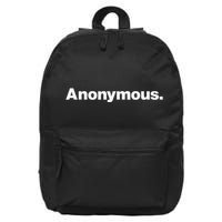 The Word Anonymous A Design That Says Anonymous 16 in Basic Backpack