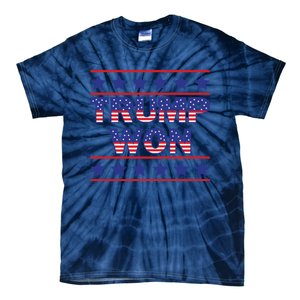 Trump Won American Flag Victory Triumph Election Winner 2024 Tie-Dye T-Shirt