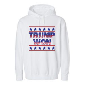 Trump Won American Flag Victory Triumph Election Winner 2024 Garment-Dyed Fleece Hoodie