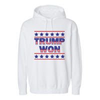 Trump Won American Flag Victory Triumph Election Winner 2024 Garment-Dyed Fleece Hoodie