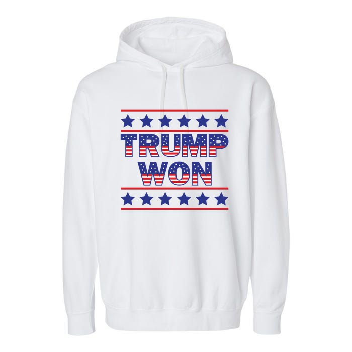 Trump Won American Flag Victory Triumph Election Winner 2024 Garment-Dyed Fleece Hoodie