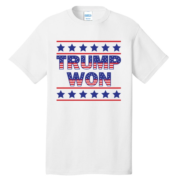 Trump Won American Flag Victory Triumph Election Winner 2024 Tall T-Shirt