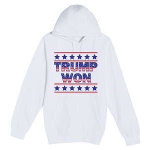 Trump Won American Flag Victory Triumph Election Winner 2024 Premium Pullover Hoodie