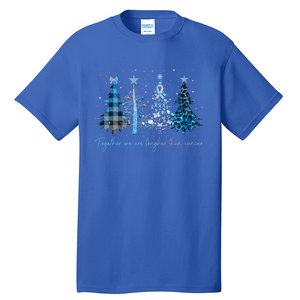 Together We Are Tougher Than Cancer Diabetes Christmas Meaningful Gift Tall T-Shirt