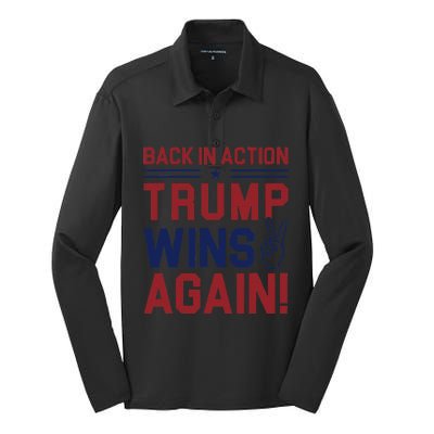 Trump Wins Again 2024 Back In Action Trump Wins Again Silk Touch Performance Long Sleeve Polo