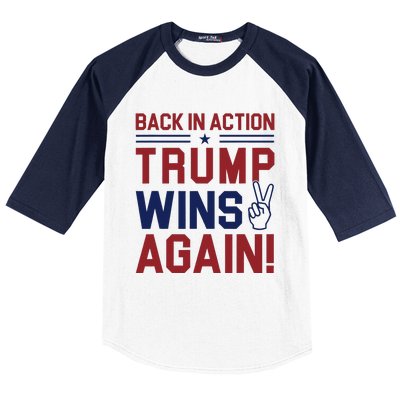 Trump Wins Again 2024 Back In Action Trump Wins Again Baseball Sleeve Shirt