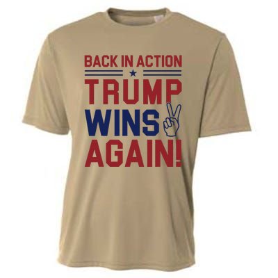 Trump Wins Again 2024 Back In Action Trump Wins Again Cooling Performance Crew T-Shirt