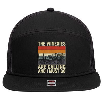 The Wineries Are Calling And I Must Go Wine Vintage Quote 7 Panel Mesh Trucker Snapback Hat