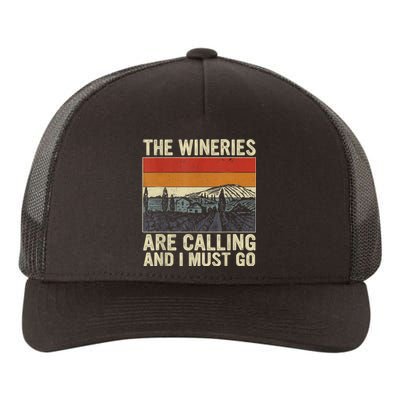 The Wineries Are Calling And I Must Go Wine Vintage Quote Yupoong Adult 5-Panel Trucker Hat