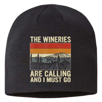 The Wineries Are Calling And I Must Go Wine Vintage Quote Sustainable Beanie