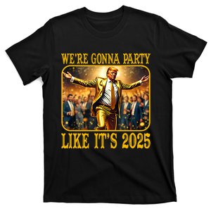 Trump We Are Gonna Party Like Its 2025 T-Shirt