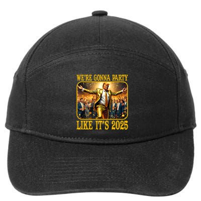 Trump We Are Gonna Party Like Its 2025 7-Panel Snapback Hat