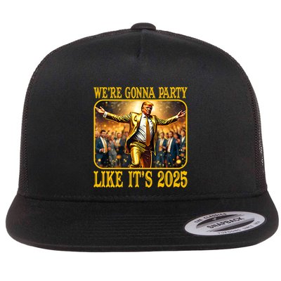 Trump We Are Gonna Party Like Its 2025 Flatbill Hat