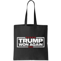 Trump Won Again Election Day President 47 Th American Tote Bag