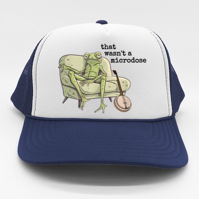 That WasnT A Microdose Humor Strange Naked Frog Meme Trucker Hat