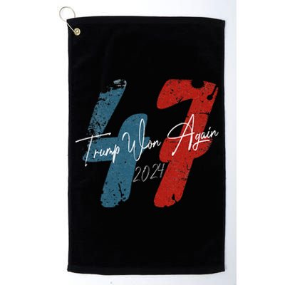 Trump Won Again 47 Inauguration Day Us Democratic Nov 52024 Platinum Collection Golf Towel