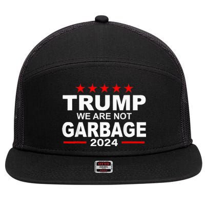 Trump We Are Not Garbage 2024 7 Panel Mesh Trucker Snapback Hat